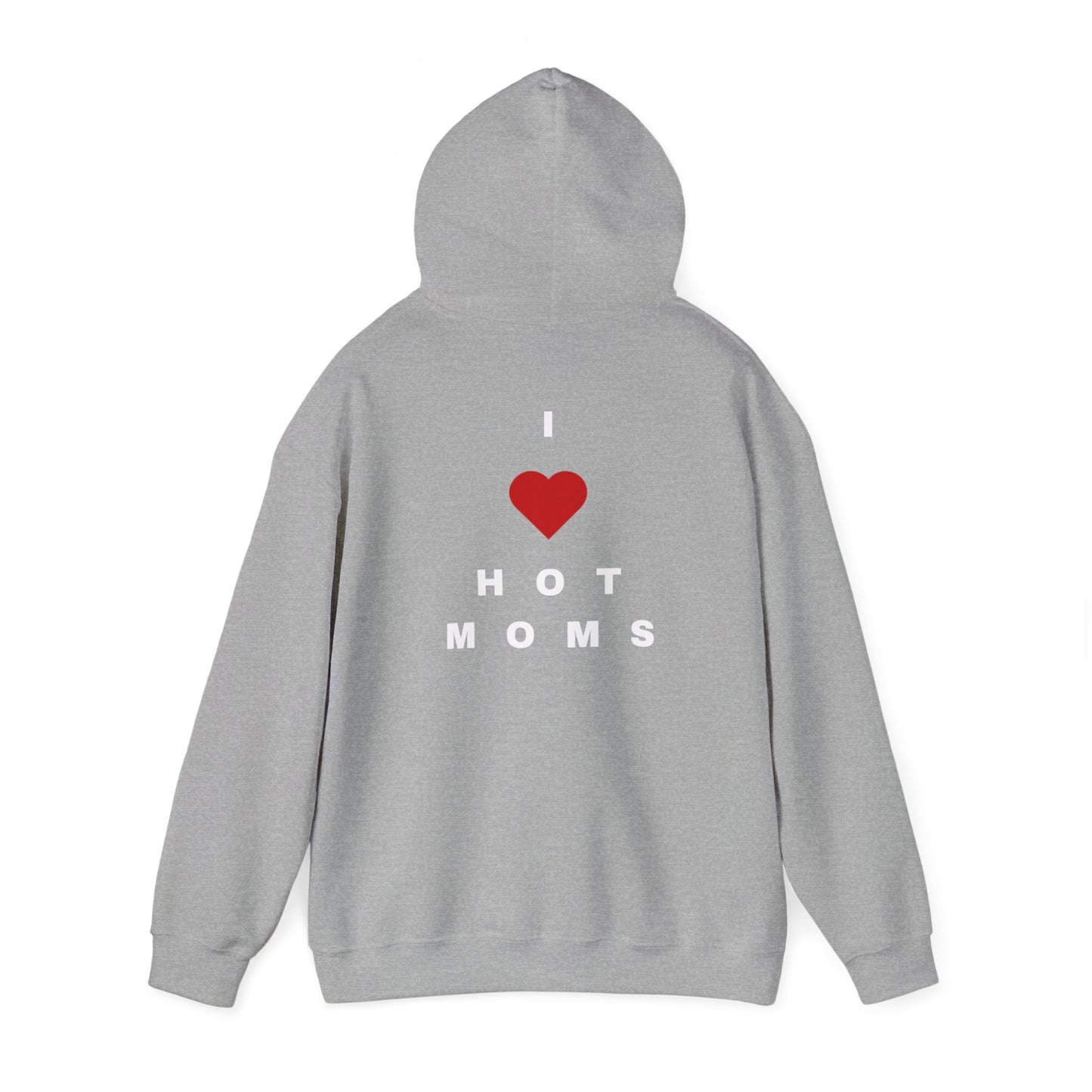 I <3 Hot Moms Hoodie