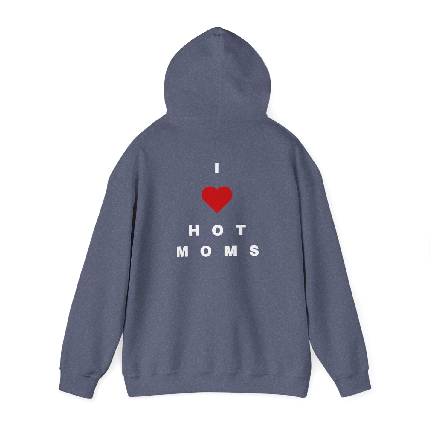 I <3 Hot Moms Hoodie