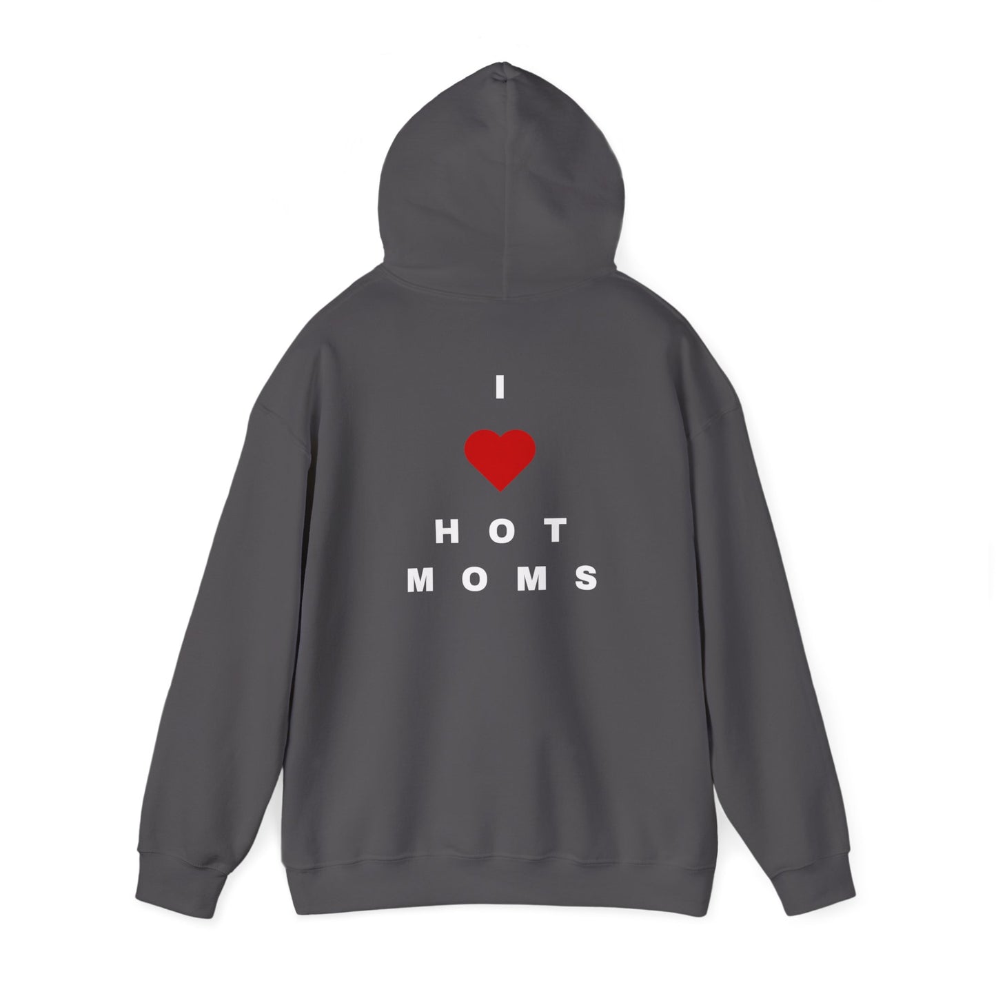 I <3 Hot Moms Hoodie